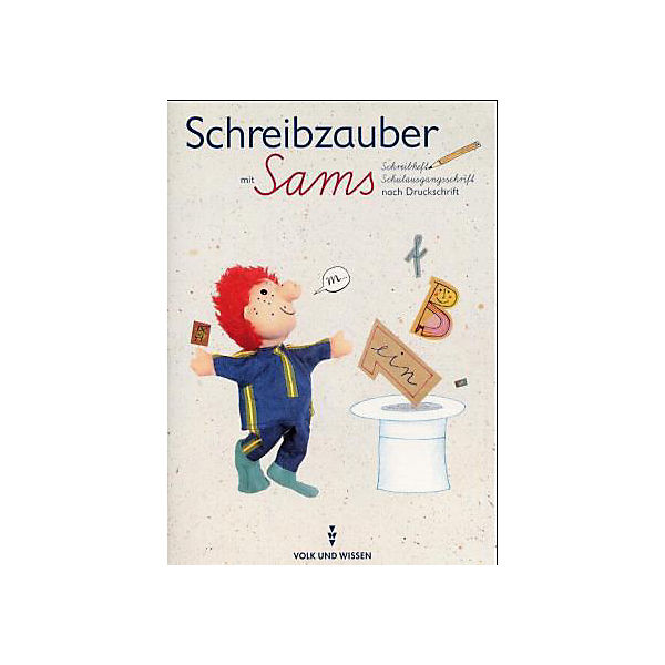 Lesezauber, neue Rechtschreibung: Schreibzauber mit Sams, Schulausgangsschrift nach Druckschrift