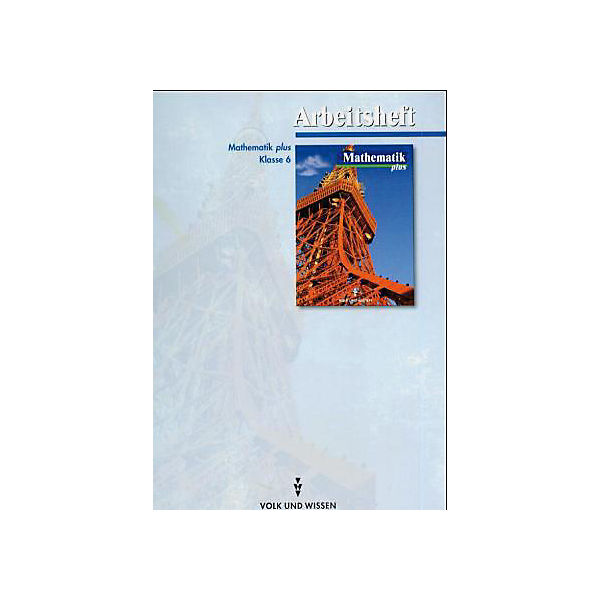 Mathematik plus, Ausgabe Gymnasium Brandenburg, Sachsen und Sachsen-Anhalt, Klasse 6, Arbeitsheft