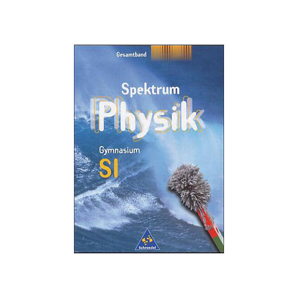 Spektrum Physik, Gymnasium Berlin, Hamburg, Mecklenburg-Vorpommern, Saarland u. Schleswig-Holstein