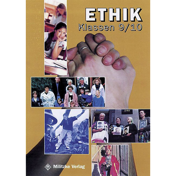 Ethik, Ausgabe Sekundarstufe I: Klassen 9/10, Ausgabe Gymnasium u. Regelschule in Thüringen Bd.3