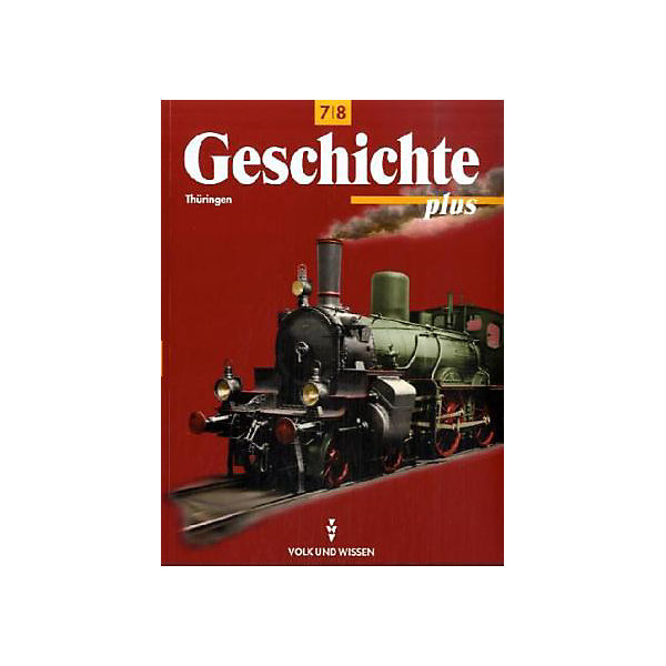 Geschichte plus: Lehrbuch, Ausgabe Thüringen