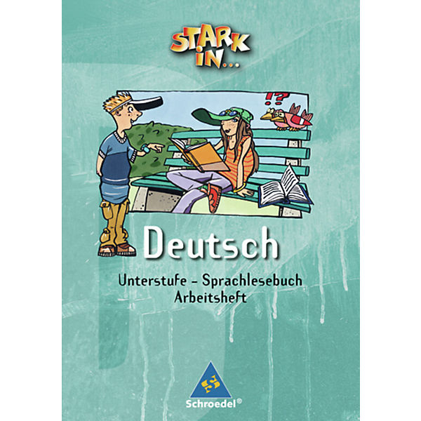 Stark in . . . Deutsch, Unterstufe: Arbeitsheft zum Sprachlesebuch