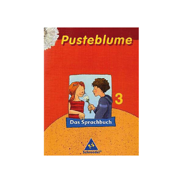 Pusteblume, Das Sprachbuch, Ausgabe 2005 Mitte / Nord: 3. Schuljahr