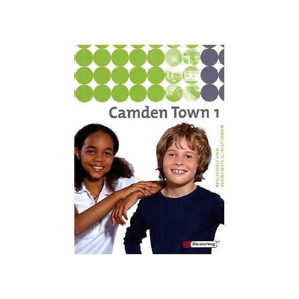 Camden Town, Ausgabe Realschule: Textbook Bd.1