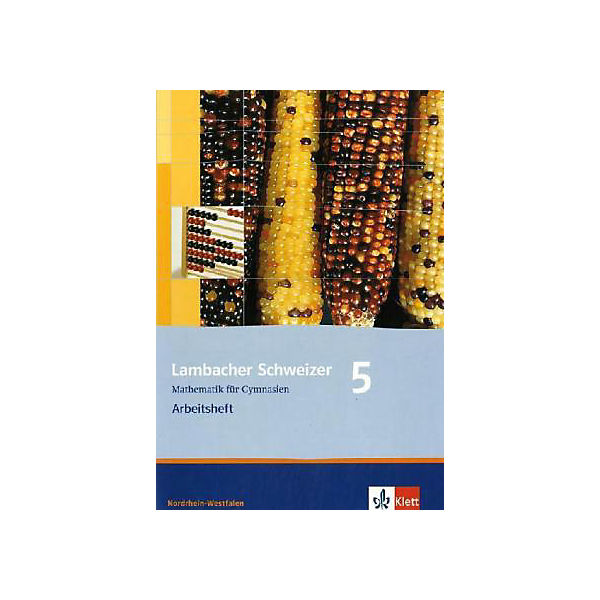 Lambacher-Schweizer, Ausgabe Nordrhein-Westfalen, Neubearbeitung: 5. Schuljahr, Arbeitsheft