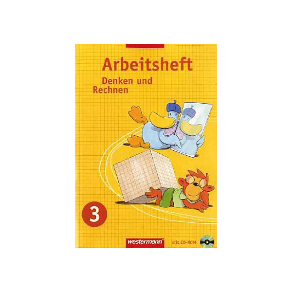 Denken und Rechnen, Grundschule Nordrhein-Westfalen, Neubearbeitung: 3. Schuljahr, Arbeitsheft, m. CD-ROM