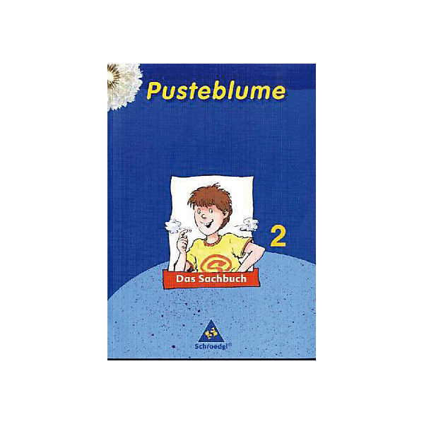 Pusteblume, Das Sachbuch, Neubearbeitung, Ausgabe Nord: 2. Schuljahr, Schülerband