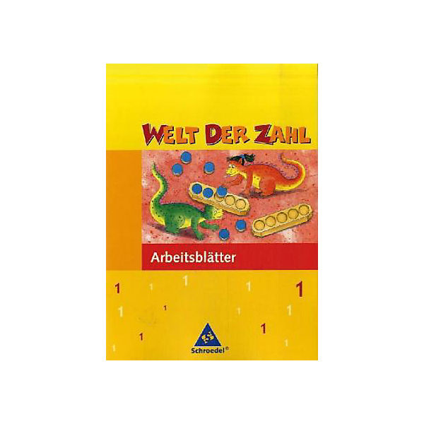 Welt der Zahl, Ausgabe Grundschule Nord: 1. Schuljahr, Arbeitsblätter