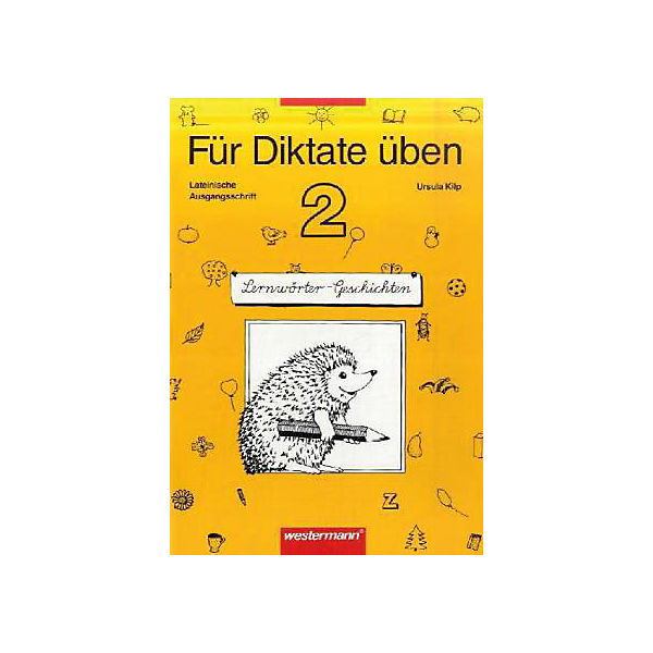 Für Diktate üben, Grundschule, Lernwörter-Geschichten, neue Rechtschreibung: 2. Schuljahr, Lateinische Ausgangsschrift