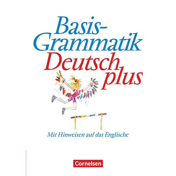 Basisgrammatik Deutsch plus, neue Rechtschreibung