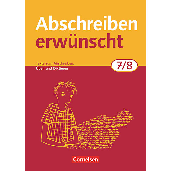 Abschreiben erwünscht, Neubearbeitung: 7./8. Schuljahr