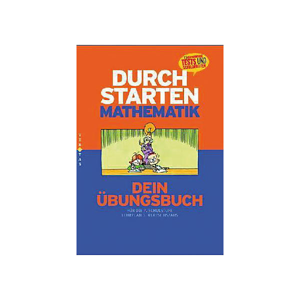 Durchstarten Mathematik - Dein Übungsbuch für die 7. Schulstufe
