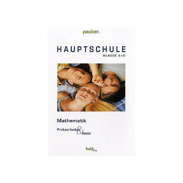 Hauptschule Klasse 5 + 6, Mathematik, Probearbeiten & Tests