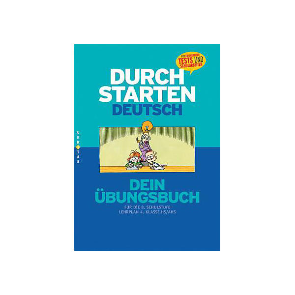 Durchstarten Deutsch - Dein Übungsbuch, 8. Schulstufe