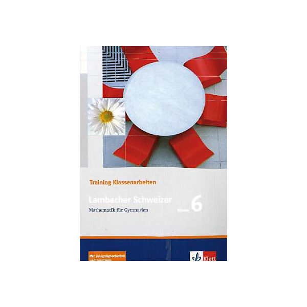 Lambacher-Schweizer, Training Klassenarbeiten, Neuausgabe: Klasse 6