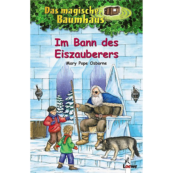 Das magische Baumhaus: Im Bann des Eiszauberers, Mary Pope Osborne ...