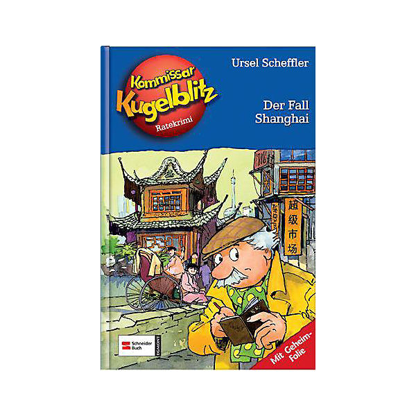 Kommissar Kugelblitz: Der Fall Shanghai