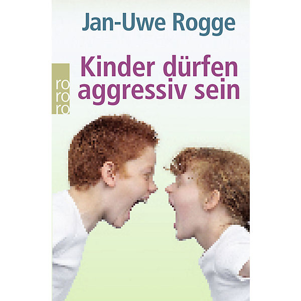 Kinder dürfen aggressiv sein