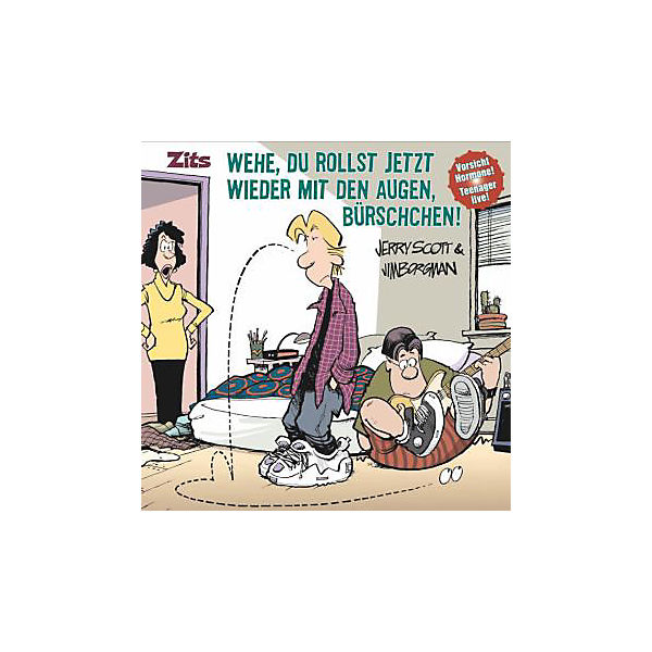 Zits: Wehe, Du rollst jetzt wieder mit den Augen, Bürschchen!