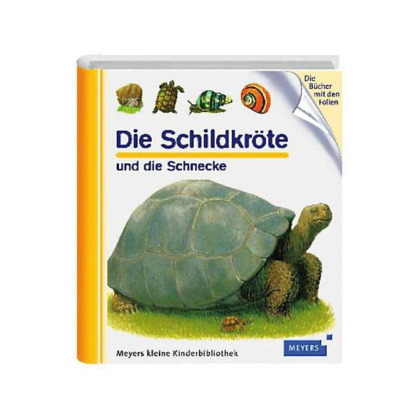 Meyers kleine Kinderbibliothek: Die Schildkröte und die Schnecke