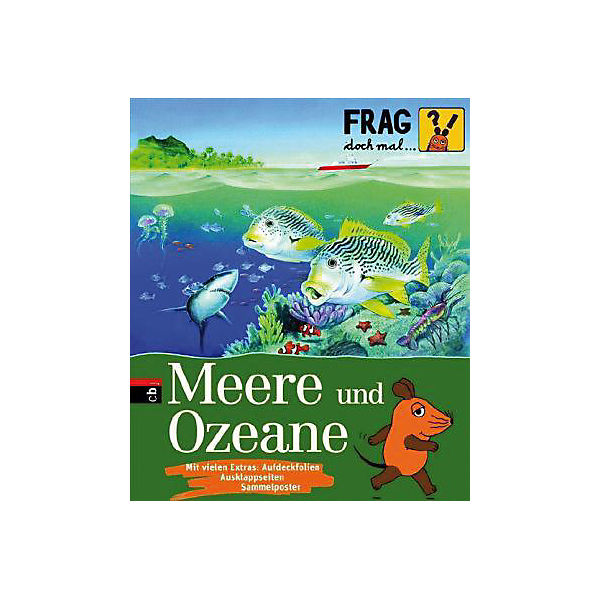 Frag doch mal ... die Maus: Meere und Ozeane
