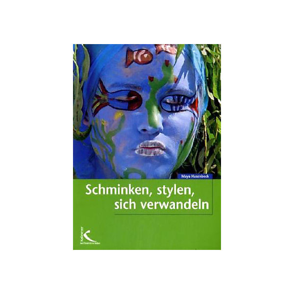 Schminken, stylen, sich verwandeln