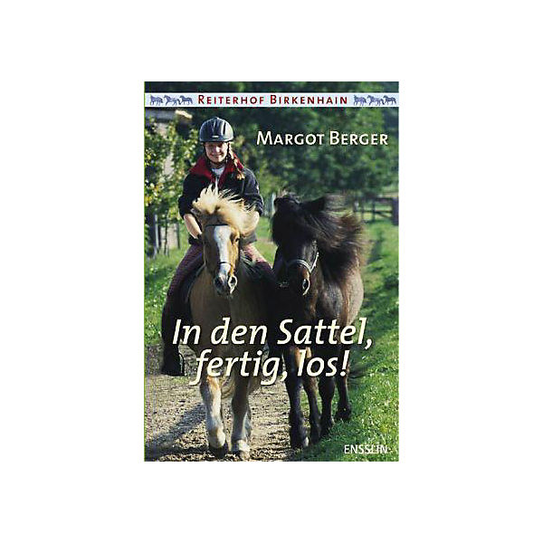 In den Sattel, fertig, los!