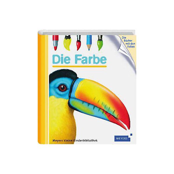 Meyers kleine Kinderbibliothek: Die Farbe