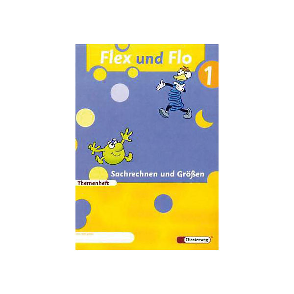 Flex und Flo: Themenheft: Sachrechnen und Größen (BandNr.1)