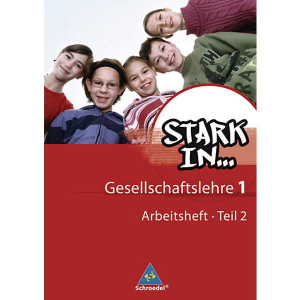 Stark in . . . Gesellschaftslehre, Ausgabe 2007: Arbeitsheft (Att8:BandNrText: 2)