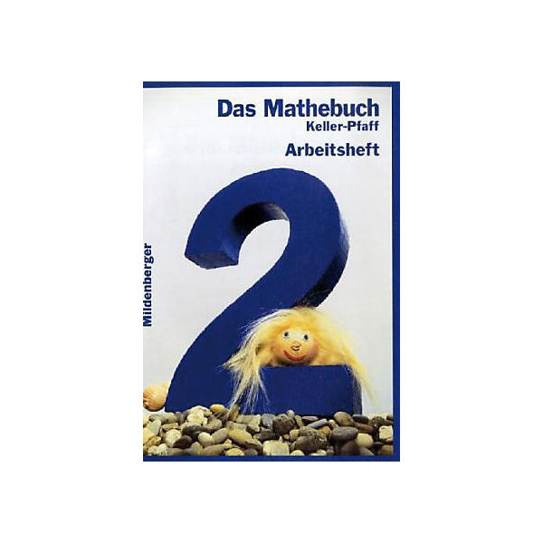 Das Mathebuch: 2. Schuljahr, Arbeitsheft, Ausgabe für Bayern (BandNr.25024)