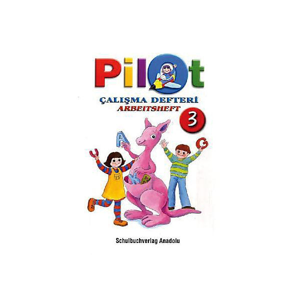 Pilot: 3. Schuljahr, Arbeitsheft / Calisma Defteri (BandNr.A3062)
