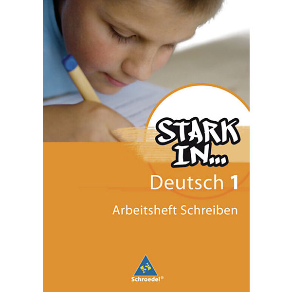 Stark in . . . Deutsch, Ausgabe 2008: Arbeitsheft Schreiben (BandNr.1)