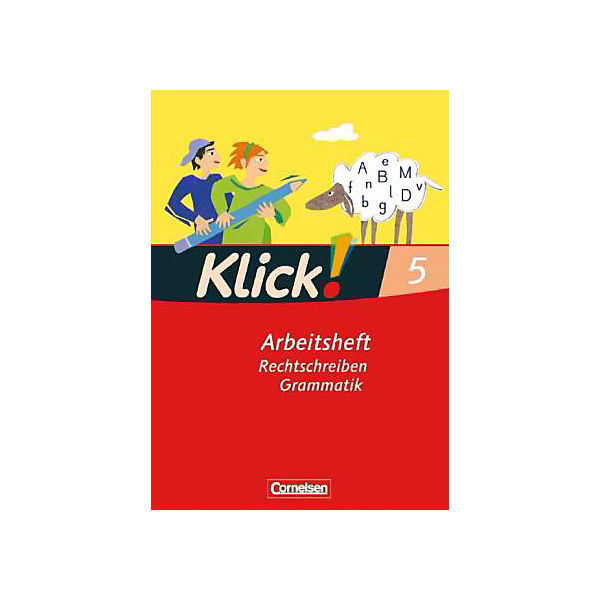 Klick! Deutsch, Ausgabe Westliche Bundesländer: Rechtschreiben / Grammatik: 5. Schuljahr, Arbeitsheft (BandNr.604460)