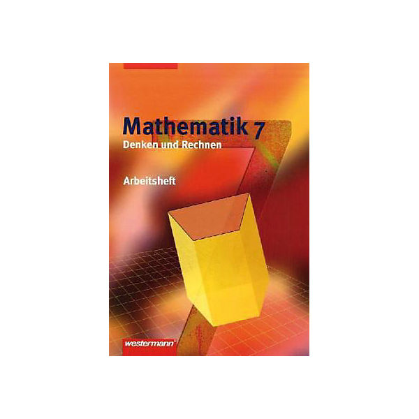 Mathematik, Denken und Rechnen, Hauptschule Nordrhein-Westfalen (2005): 7. Klasse, Arbeitsheft (BandNr.126177)