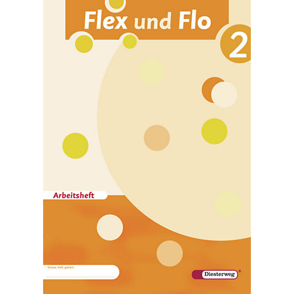 Flex und Flo: Arbeitsheft (Att8:BandNrText: 2)