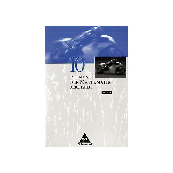 Elemente der Mathematik, Ausgabe Sachsen: 10. Schuljahr, Arbeitsheft (BandNr.87070)
