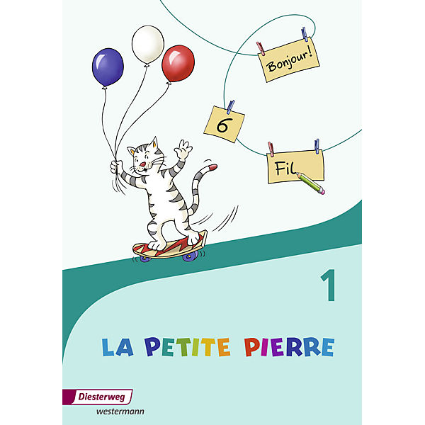 La Petite Pierre, Ausgabe Baden-Württemberg, Rheinland-Pfalz u. Saarland (2007): Cahier d' activites für die Klasse 1 (BandNr.1)