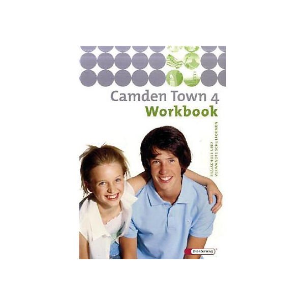 Camden Town, Ausgabe Realschule: Workbook (Att8:BandNrText: 4)