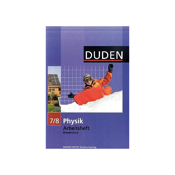 Duden Physik, Ausgabe Oberschule Brandenburg: 7./8. Schuljahr, Arbeitsheft (Att8:BandNrText: 3083)