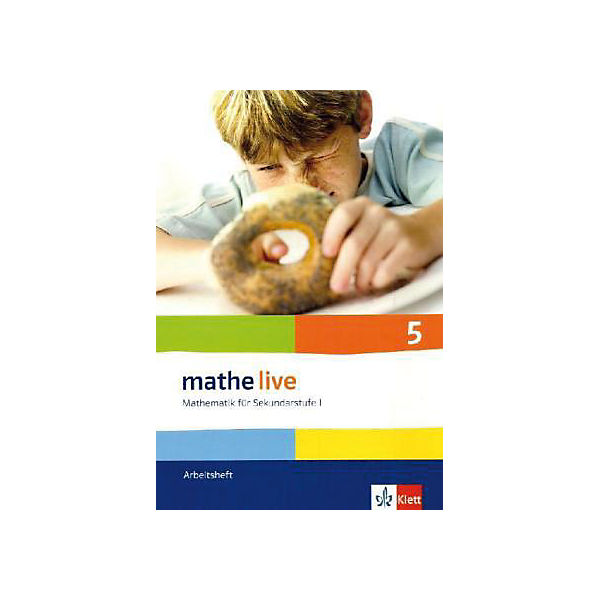 mathe live, Neubearbeitung: 5. Schuljahr, Arbeitsheft (Att8:BandNrText: 720316)