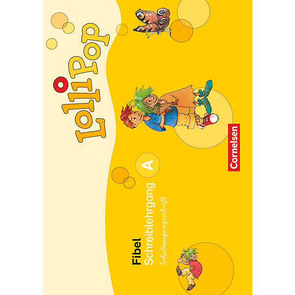 Lollipop Fibel, Neubearbeitung: Schreiblehrgang A in Schulausgangsschrift (BandNr.0811822)