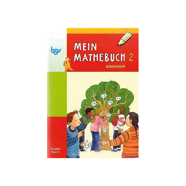 Mein Mathebuch, Ausgabe B Grundschule Bayern: 2. Schuljahr, Arbeitsheft (Att8:BandNrText: 2)