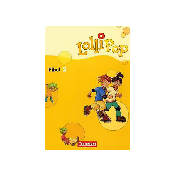 Lollipop Fibel, Neubearbeitung: Fibel (BandNr.2)