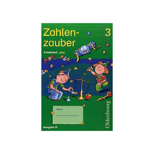 Zahlenzauber, Ausgabe D: 3. Schuljahr, Arbeitsheft plus (Att8:BandNrText: 00684)
