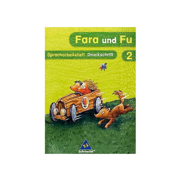 Fara und Fu, Ausgabe 2007: 2. Schuljahr, Spracharbeitsheft Druckschrift (BandNr.40476)