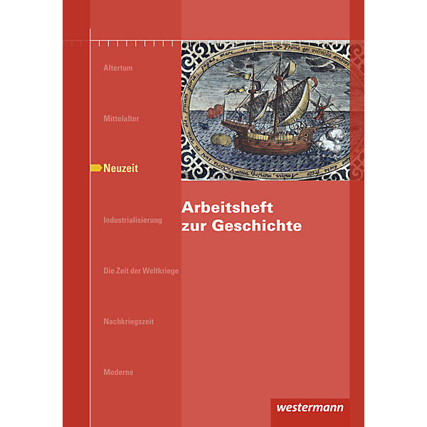 Arbeitsheft zur Geschichte: Neuzeit (BandNr.4)