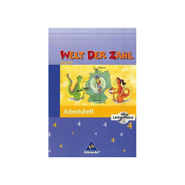 Welt der Zahl, Ausgabe 2007 Bayern: 4. Jahrgangsstufe, Arbeitsheft m. CD-ROM (Att8:BandNrText: 45258)