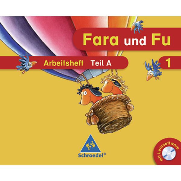 Fara und Fu, Ausgabe 2007: 1. Schuljahr, Arbeitsheft A und B, m. CD-ROM, 2 Tle. (BandNr.40495)