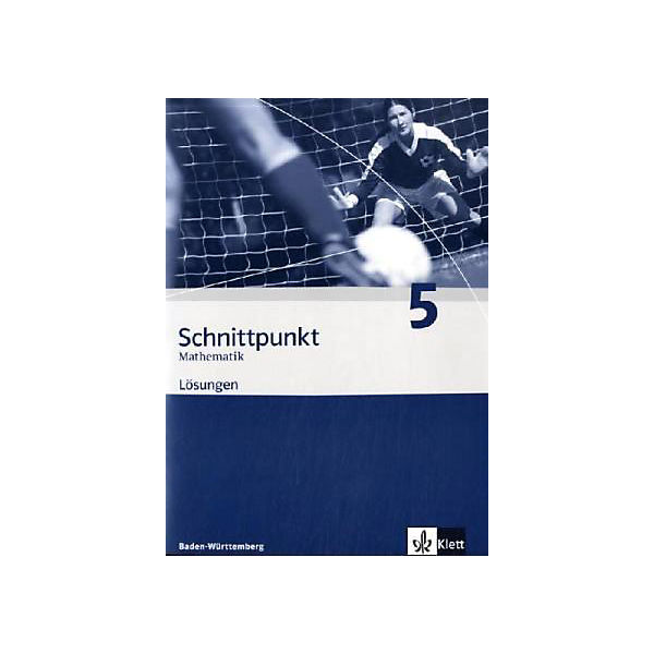 Schnittpunkt Mathematik, Realschule Baden-Württemberg, Neubearbeitung: Klasse 9, Lösungen (BandNr.5)